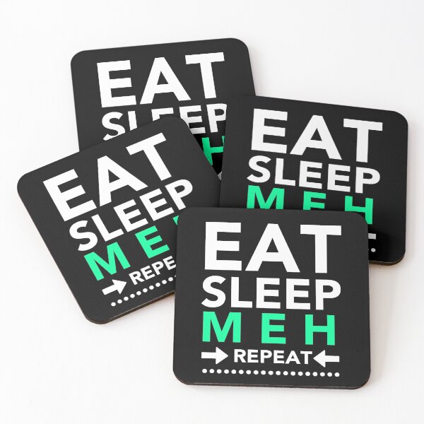 Item preview, Eat Sleep Meh Repeat - Meh. The It Crowd  designed and sold by JukeLox.