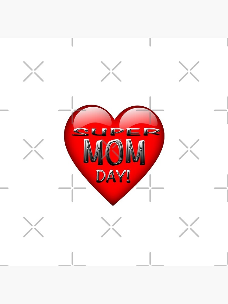super mom happy mothers day supermom