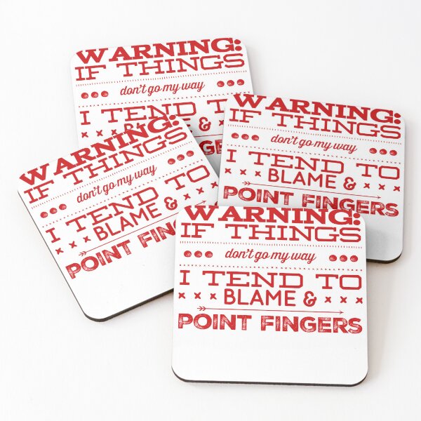 Item preview, Warning:  If Things Don't Go My Way I Tend To Blame & Point Fingers designed and sold by OfferHeat.