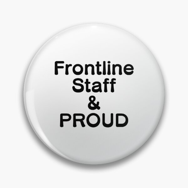 Item preview, Frontline Staff & PROUD designed and sold by akaiawa.
