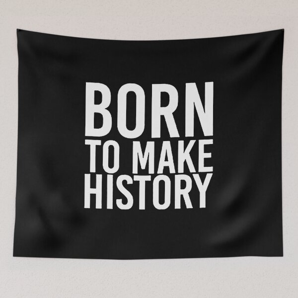 Item preview, Born to make History   designed and sold by Funny Tee.