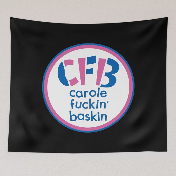 Item preview, Carole Fuckin' Baskin designed and sold by UndeadWizard.