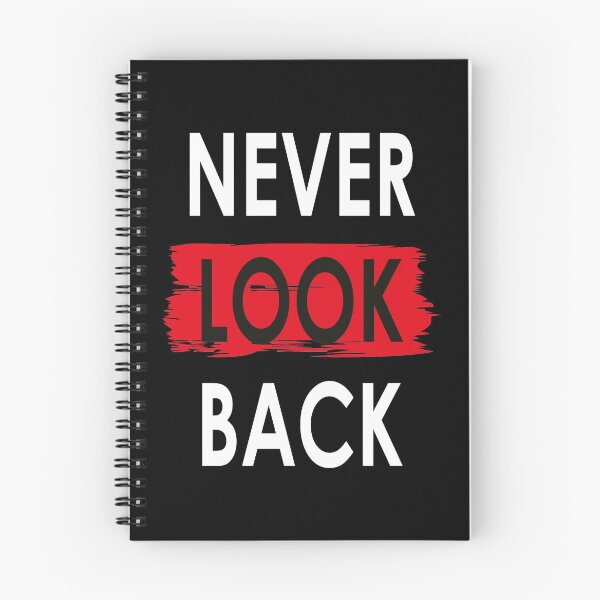 Item preview, Never look back designed and sold by favoritequotes.