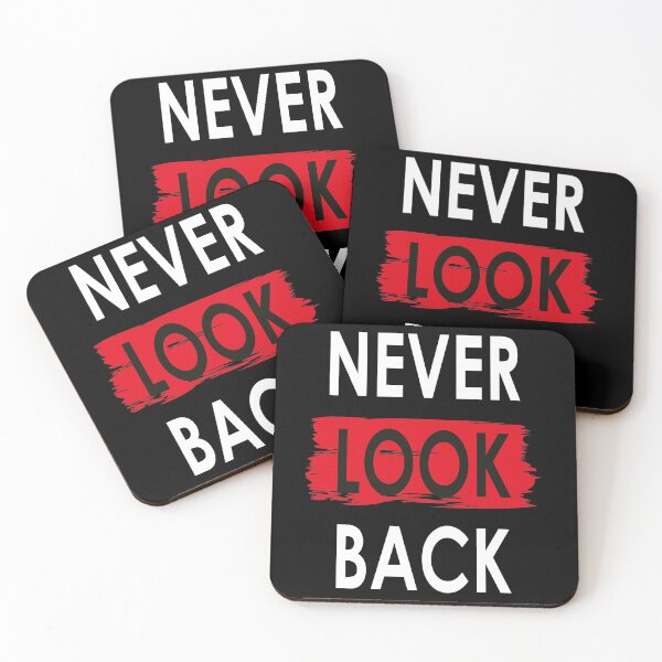 Item preview, Never look back designed and sold by favoritequotes.