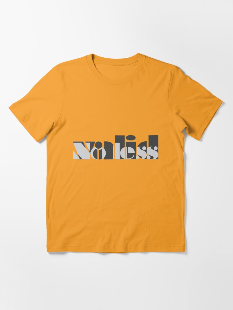 Alternate view of No less valid. Essential T-Shirt