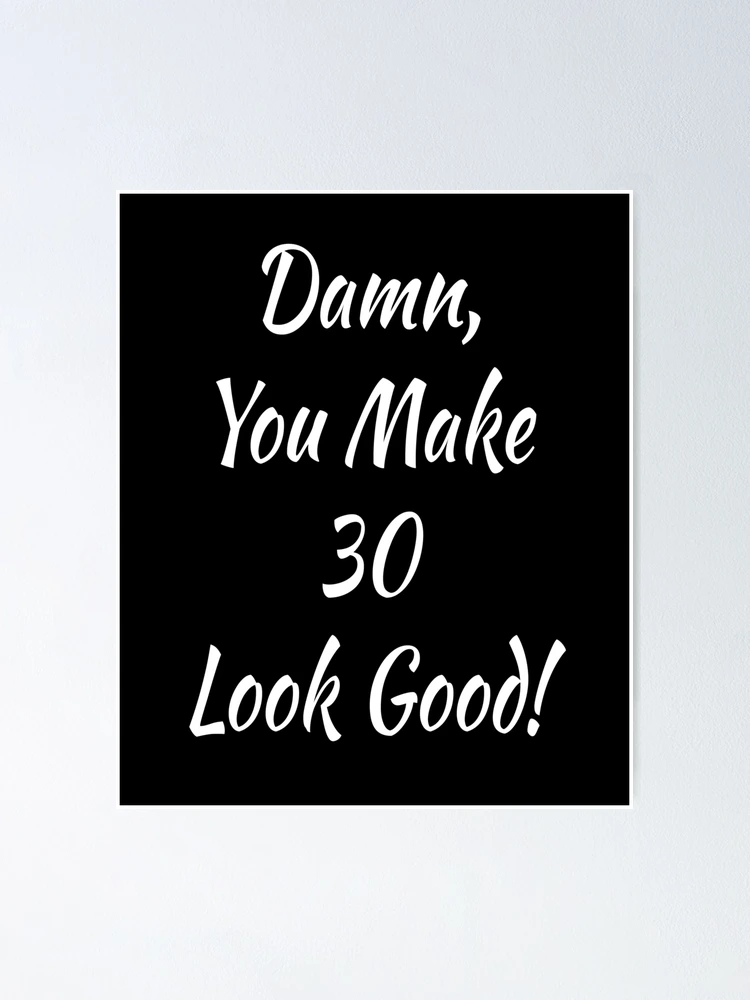 30 Looks Good On You