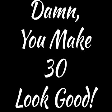 30 Looks Good On You
