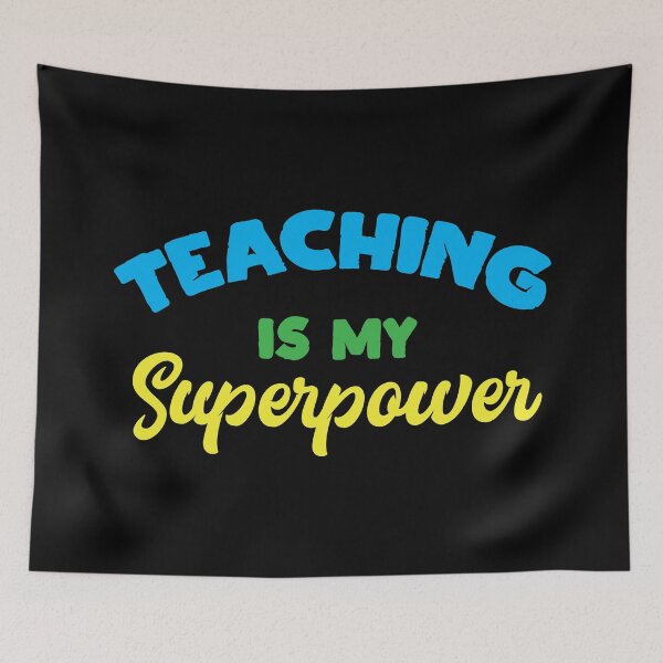 Item preview, Teaching Is My Superpower Teacher's Day Gift designed and sold by haselshirt.