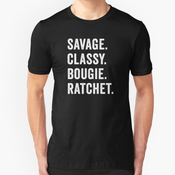savage classy bougie ratchet Slim Fit T-Shirt