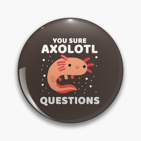 Item preview, SURE AXOLOTL QUESTIONS #8 designed and sold by SalahBlt.