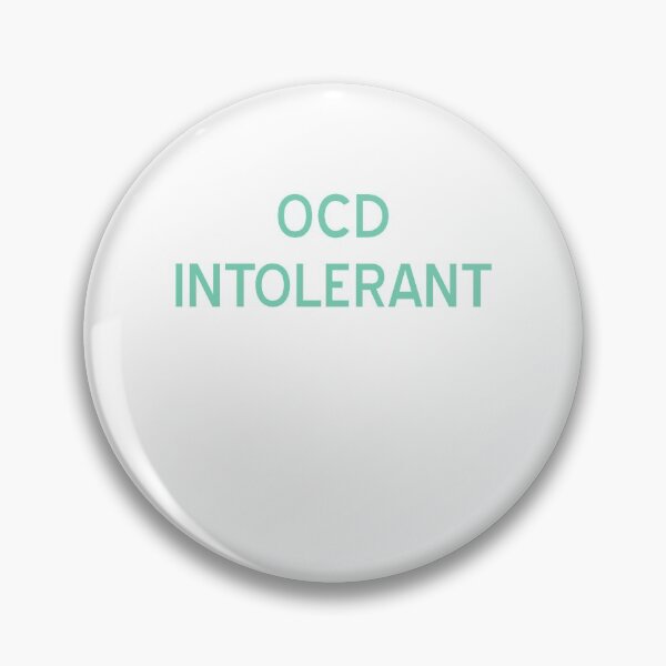 Item preview, OCD Intolerant T-Shirt - CoolGirlTeez designed and sold by CoolGirlTeez.