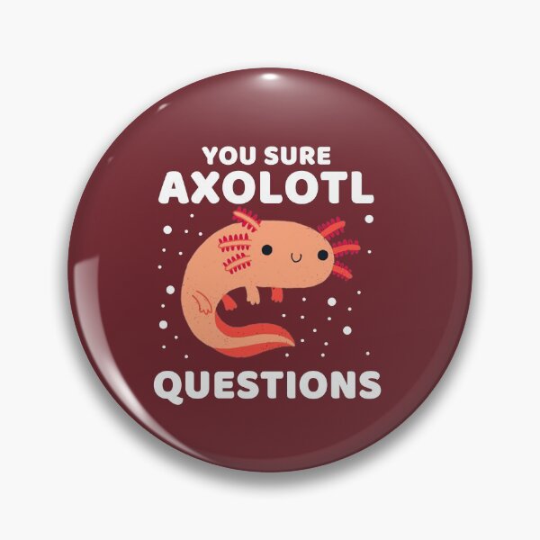Item preview, SURE AXOLOTL QUESTIONS #9 designed and sold by SalahBlt.