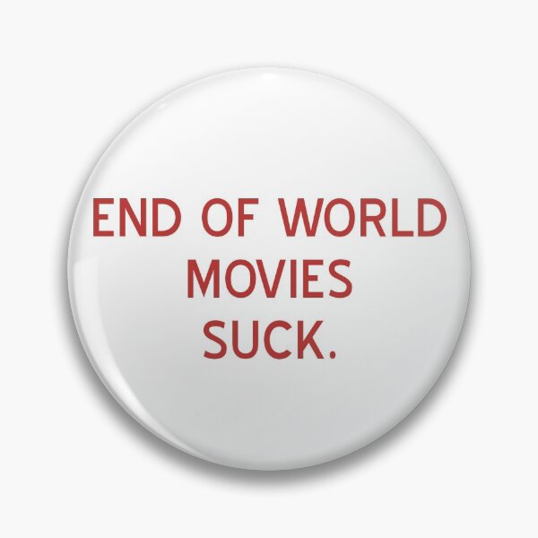 Item preview, End Of World Movies Suck T-Shirt- CoolgirlTeez designed and sold by CoolGirlTeez.