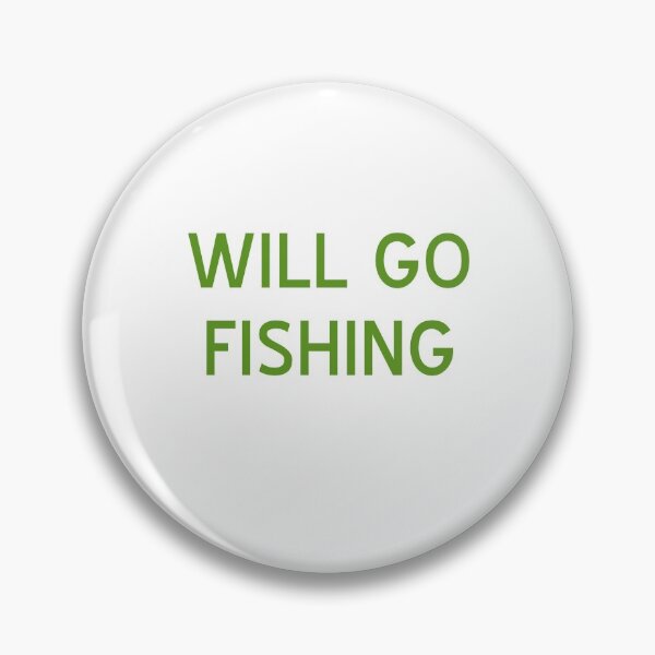 Item preview, Will Go Fishing T-Shirt - CoolGirlTeez designed and sold by CoolGirlTeez.