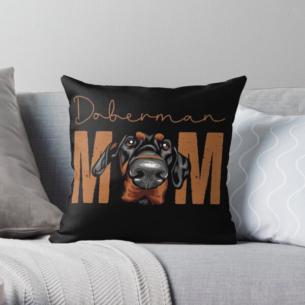 Doberman Mom, Dog Mom Shirt, Gift idea for Dobermann owner, Slim Fit T-Shirt Throw Pillow