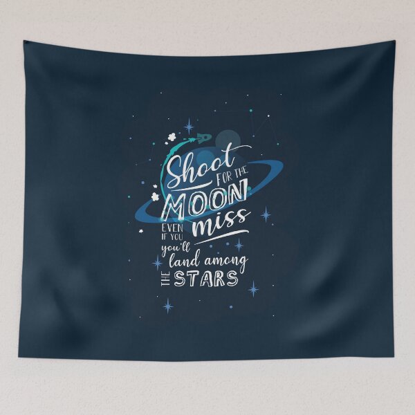 Item preview, Shoot For The Moon Quote designed and sold by alishajxde.
