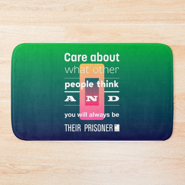 Item preview, Care about what other people think and you will always be their prisoner designed and sold by quotesonposters.