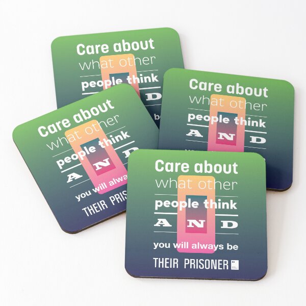 Item preview, Care about what other people think and you will always be their prisoner designed and sold by quotesonposters.