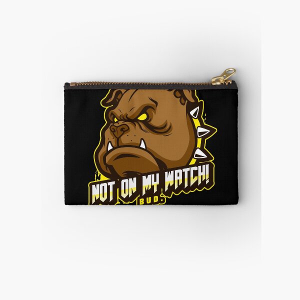 Item preview, NOT ON MY WATCH! BUD. designed and sold by FinalCut55.