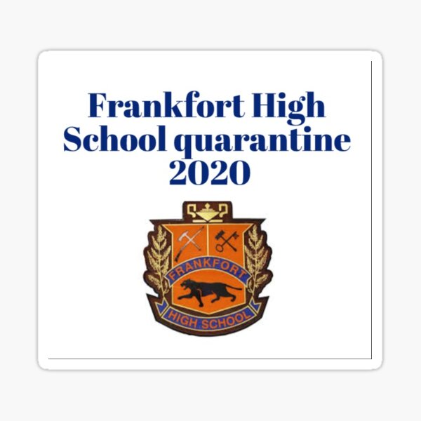 FHS quarantine 2020 Sticker