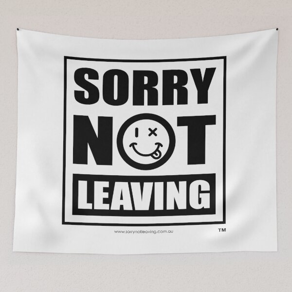 Item preview, SORRY NOT LEAVING designed and sold by WILDCARD BRAND.