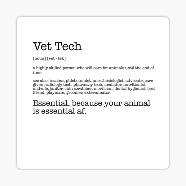 "Vet Tech, an essential definition" Sticker for Sale by vanessa182
