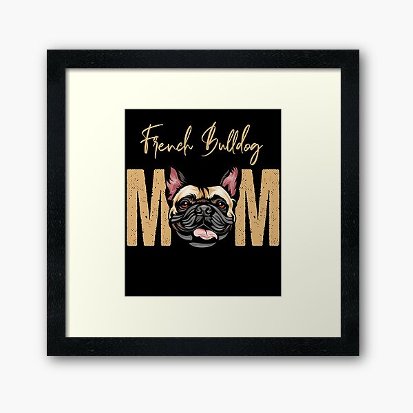 Item preview, French Bulldog Mom, Dog Mom Shirt, Gift idea for French Bulldog owner, Slim Fit T-Shirt designed and sold by ayotees.