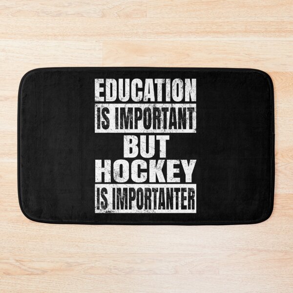 Item preview, Education Is Important But Hockey Is Importanter Funny print designed and sold by Grabitees.