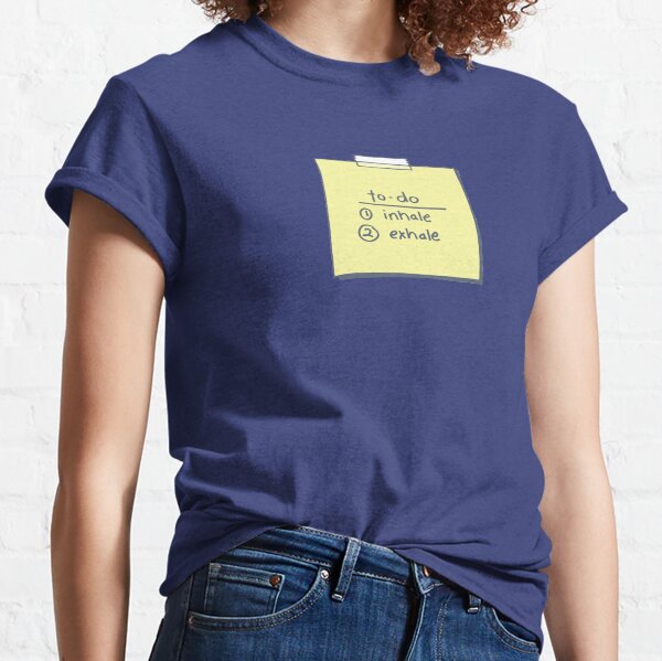 To Do Classic T-Shirt