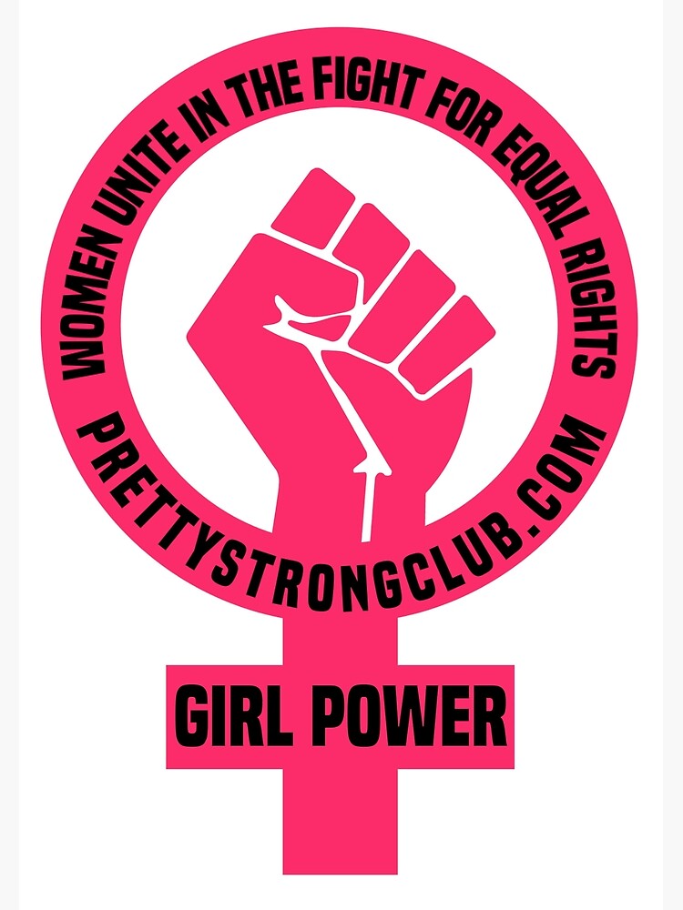 Women Unite by PrettyStrong