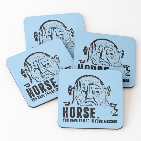 Item preview, Horse. You have failed in your mission. - Sontaran designed and sold by benzy.