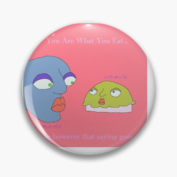 Item preview, YOU ARE WHAT YOU EAT designed and sold by boatsandhoes.