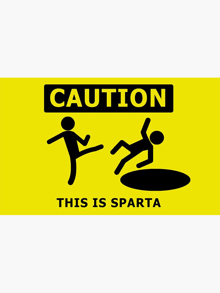 Caution This Is Sparta T Shirt By CharGrilled