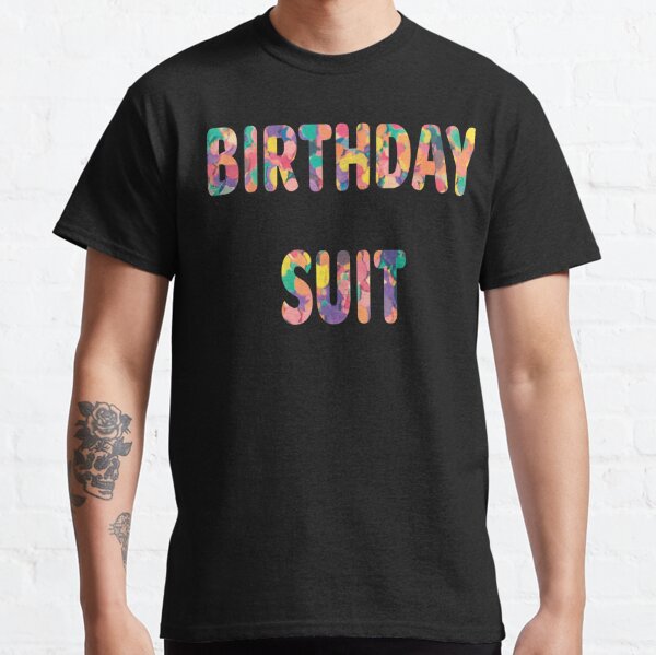 birthday suit shirt