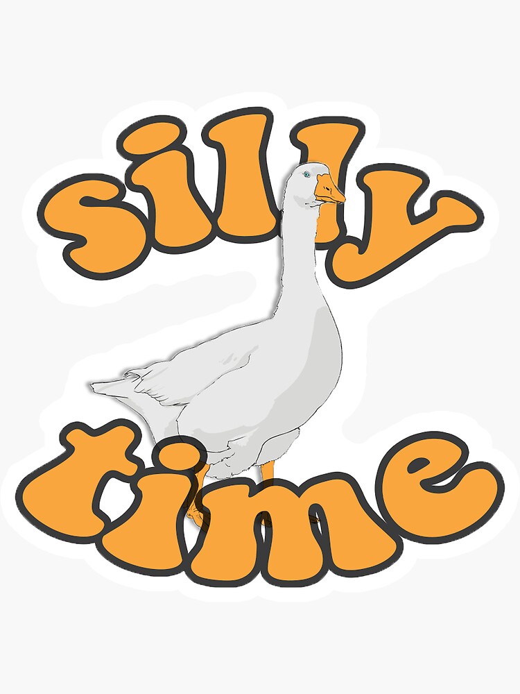 silly-goose-time-sticker-for-sale-by-victoriajacks-redbubble