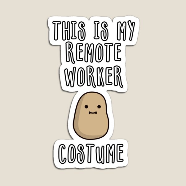 This Is My Potato Remote Worker Costume Magnet