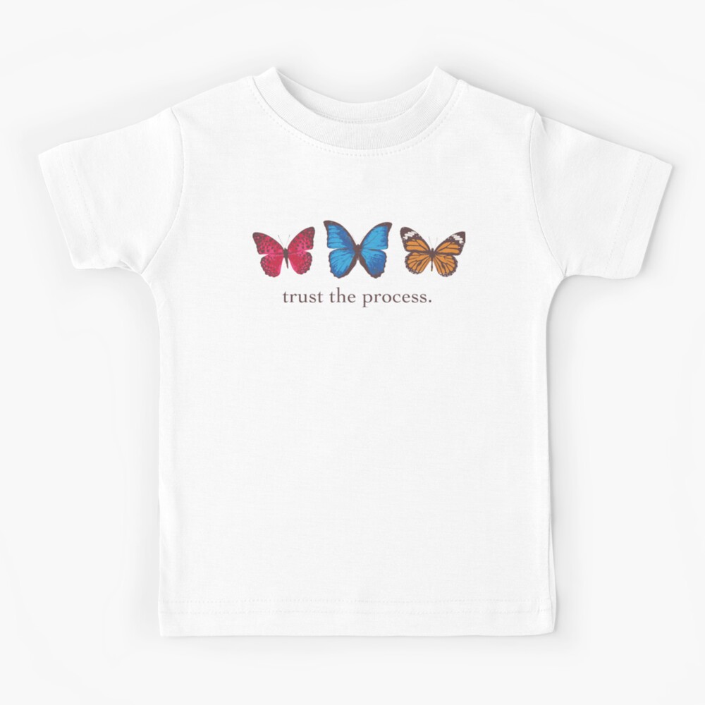 Trust The Process Butterflies Kids T Shirt By Anareyesg Redbubble - galaxy bow tie roblox t shirt