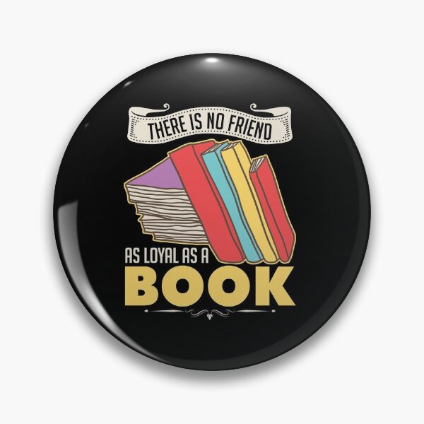 Item preview, There Is No Friend As Loyal As A Book designed and sold by SiGo Apparels.