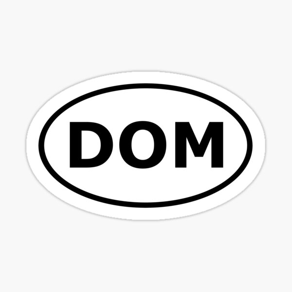 DOM, Dominatrix, Oval Euro Car Sticker Sticker