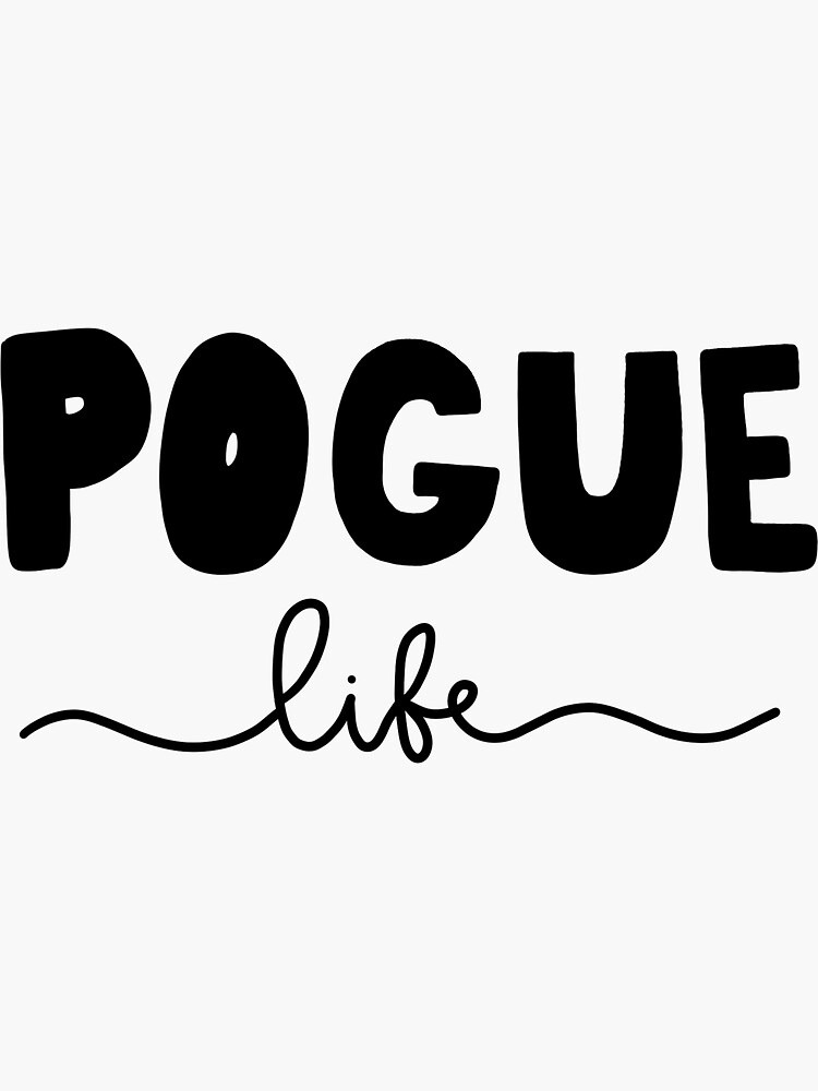 Free Free Pogue Life Svg 583 SVG PNG EPS DXF File