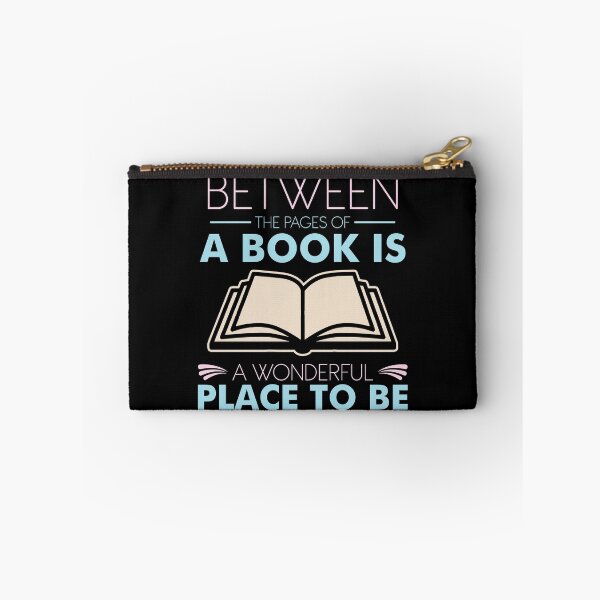 Item preview, Between The Pages Of A Book Is A Wonderful Place To Be designed and sold by SiGo Apparels.