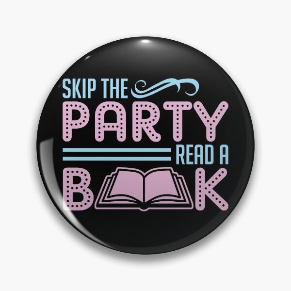 Item preview, Skip The Party Read A Book designed and sold by SiGo Apparels.