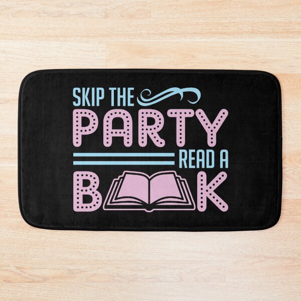 Item preview, Skip The Party Read A Book designed and sold by SiGo Apparels.