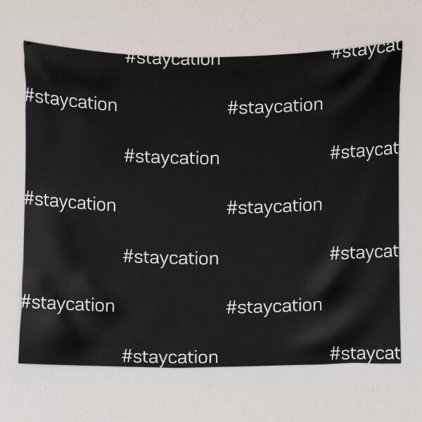 Item preview, #staycation designed and sold by Mike Mamrila.