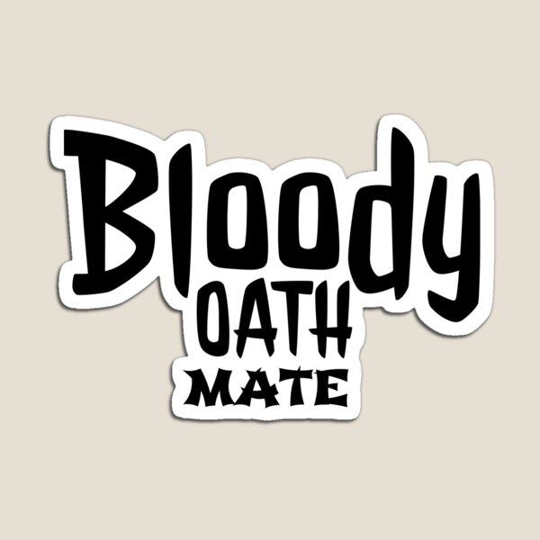 bloody-oath-gifts-merchandise-redbubble