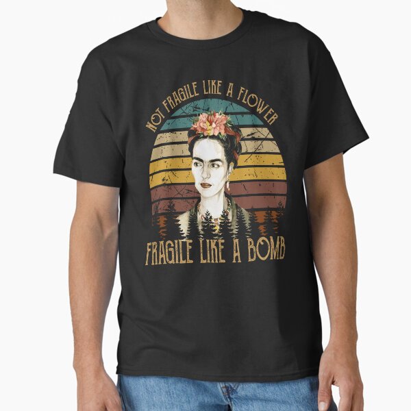 Item preview, Vintage Fragile Like A Flower Frida Kahlo Women's Shirt designed and sold by SharonDolores2.
