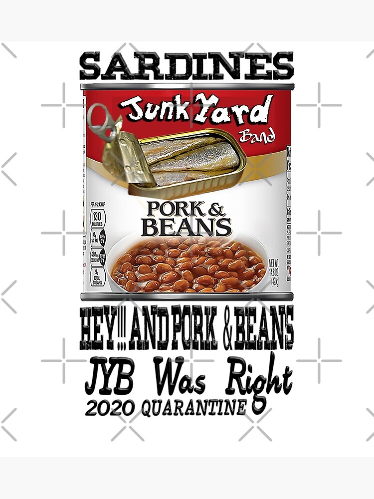 "Sardines, Hey!!! and Pork & Beans" Poster for Sale by 3rdEyeWideWear