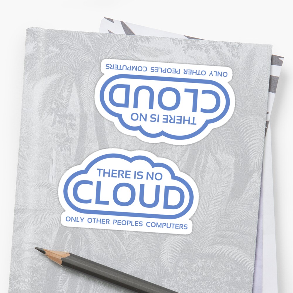 there is no cloud t shirt