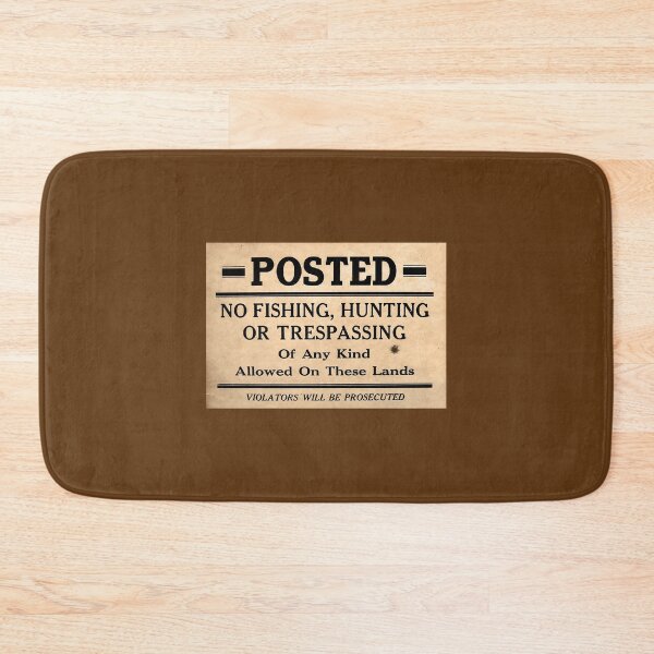 Item preview, Posted No Fishing, Hunting or Trespassing designed and sold by Larry Oates.