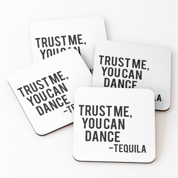 Item preview, trust me, you can dance -tequila  designed and sold by pnkrose.